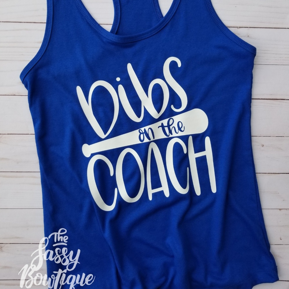 Dibs on the Coach tank top